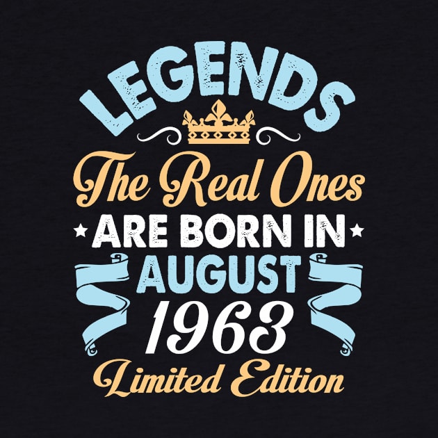 Legends The Real Ones Are Born In August 1953 Happy Birthday 67 Years Old Limited Edition by bakhanh123